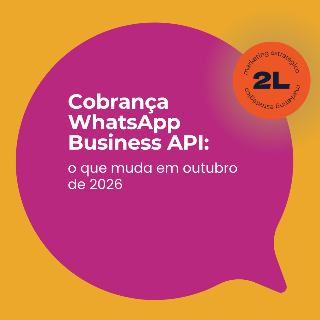 Cobrança WhatsApp Business API: o que muda em outubro de 2026